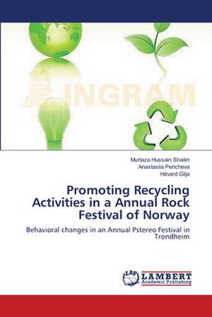 Promoting Recycling Activities in a Annual Rock Festival of Norway de Murtaza Hussain Shaikh