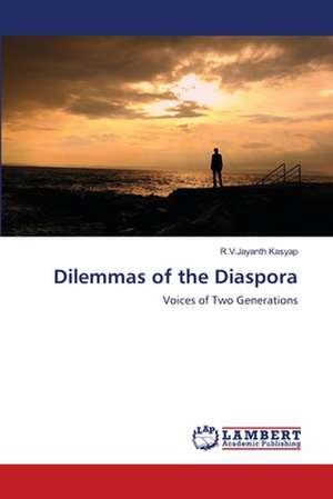 Dilemmas of the Diaspora de R.V.Jayanth Kasyap