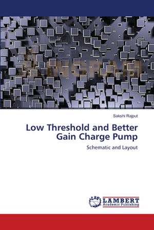 Low Threshold and Better Gain Charge Pump de Sakshi Rajput