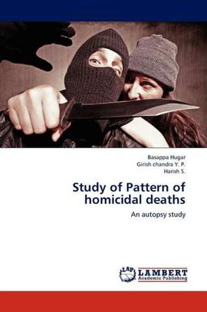 Study of Pattern of homicidal deaths de Hugar Basappa