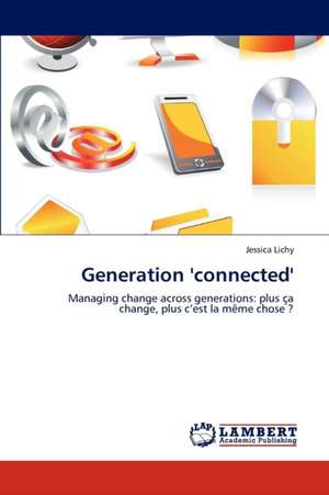 Generation 'connected' de Jessica Lichy