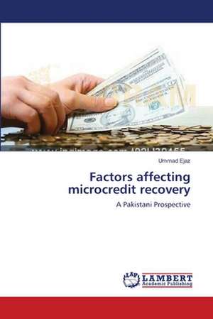 Factors affecting microcredit recovery de Ummad Ejaz