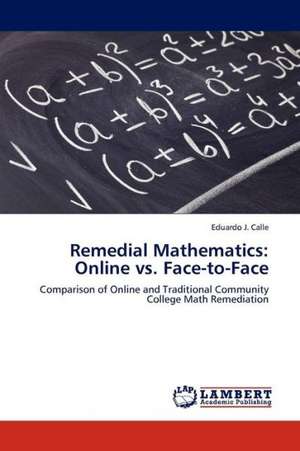 Remedial Mathematics: Online vs. Face-to-Face de Calle Eduardo J.