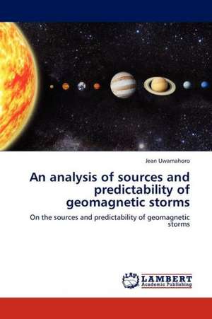 An analysis of sources and predictability of geomagnetic storms de Uwamahoro Jean