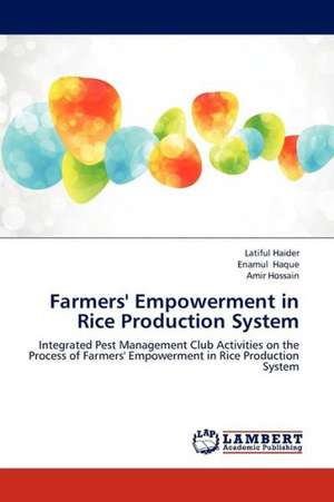 Farmers' Empowerment in Rice Production System de Haider Latiful