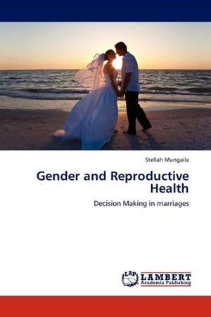 Gender and Reproductive Health de Mungaila Stellah