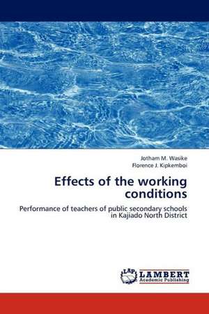 Effects of the working conditions de Wasike Jotham M.