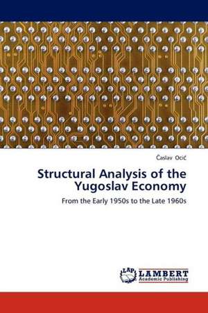 Structural Analysis of the Yugoslav Economy de Ocić Časlav