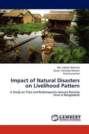 Impact of Natural Disasters on Livelihood Pattern de Takdiur Rahman Md.