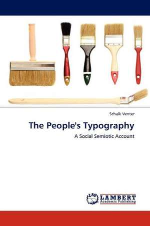 The People's Typography de Venter Schalk