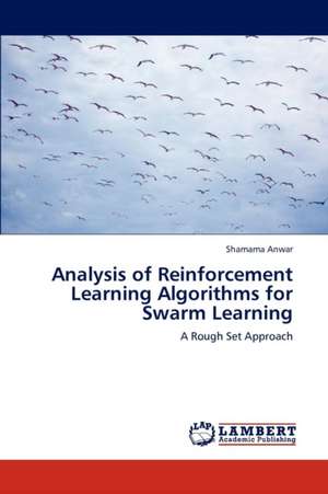 Analysis of Reinforcement Learning Algorithms for Swarm Learning de Anwar Shamama