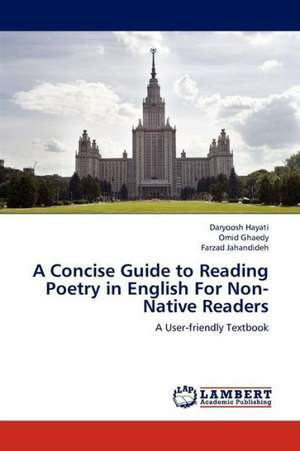 A Concise Guide to Reading Poetry in English For Non-Native Readers de Hayati Daryoosh