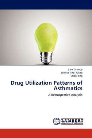 Drug Utilization Patterns of Asthmatics de Thamby Sam