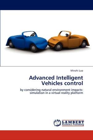 Advanced Intelligent Vehicles control de Luo Minzhi