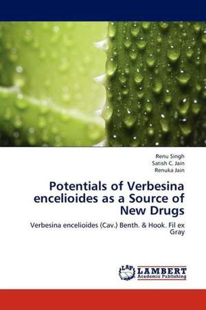 Potentials of Verbesina encelioides as a Source of New Drugs de Singh Renu