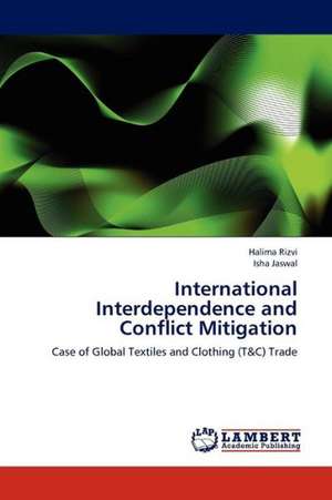 International Interdependence and Conflict Mitigation de Rizvi Halima