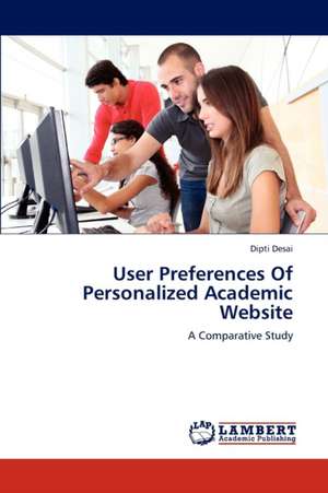 User Preferences Of Personalized Academic Website de Desai Dipti