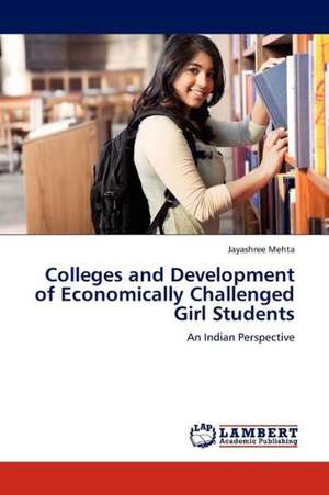 Colleges and Development of Economically Challenged Girl Students de Mehta Jayashree