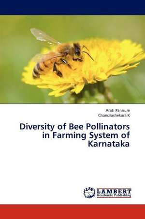 Diversity of Bee Pollinators in Farming System of Karnataka de Pannure Arati