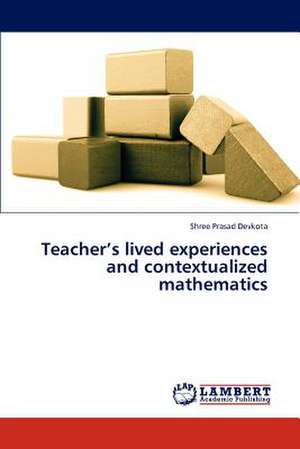 Teacher's lived experiences and contextualized mathematics de Devkota Shree Prasad