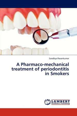 A Pharmaco-mechanical treatment of periodontitis in Smokers de Pavankumar Sandhya