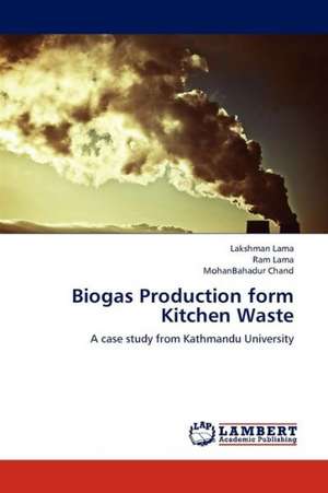 Biogas Production form Kitchen Waste de Lama Lakshman