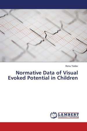 Normative Data of Visual Evoked Potential in Children de Yadav Renu