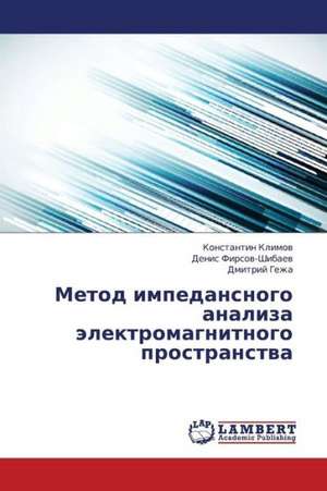 Metod impedansnogo analiza elektromagnitnogo prostranstva de Klimov Konstantin