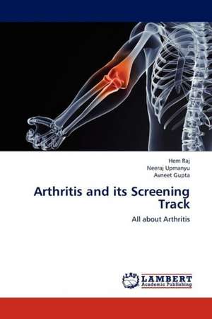 Arthritis and its Screening Track de Raj Hem