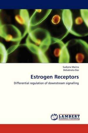 Estrogen Receptors de Maitra Sudipta