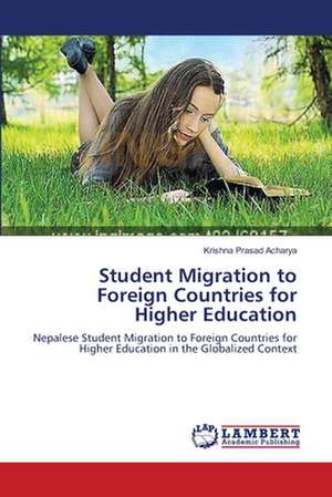 Student Migration to Foreign Countries for Higher Education de Acharya Krishna Prasad