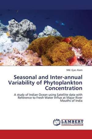 Seasonal and Inter-annual Variability of Phytoplankton Concentration de Alam Md. Ejaz