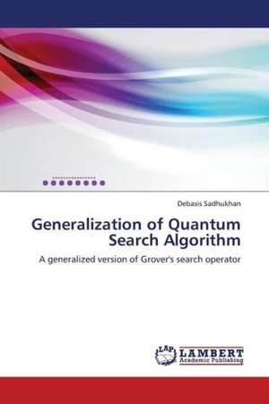 Generalization of Quantum Search Algorithm de Sadhukhan Debasis