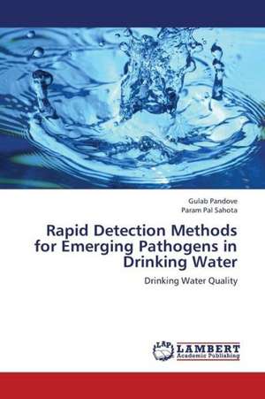 Rapid Detection Methods for Emerging Pathogens in Drinking Water de Pandove Gulab