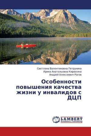 Osobennosti povysheniya kachestva zhizni u invalidov s DTsP de Petrunina Svetlana Valentinovna
