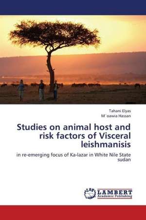 Studies on animal host and risk factors of Visceral leishmanisis de Elyas Tahani