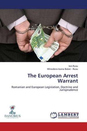 The European Arrest Warrant de Rusu Ion