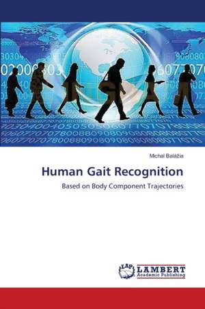 Human Gait Recognition de Balážia Michal