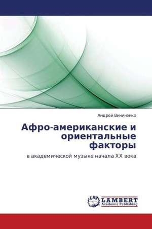 Afro-amerikanskie i oriental'nye faktory de Vinichenko Andrey