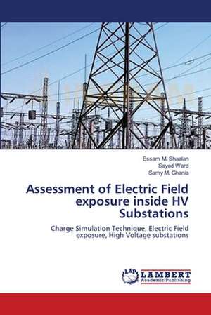 Assessment of Electric Field exposure inside HV Substations de M. Shaalan Essam