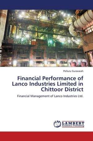 Financial Performance of Lanco Industries Limited in Chittoor District de Guravaiah Pelluru