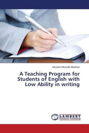 A Teaching Program for Students of English with Low Ability in writing de Mashori Ghulam Mustafa