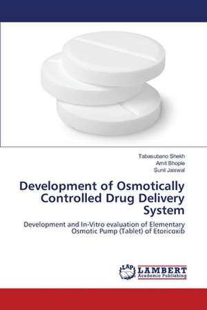 Development of Osmotically Controlled Drug Delivery System de Shekh Tabasubano