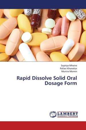 Rapid Dissolve Solid Oral Dosage Form de Mhatre Supriya