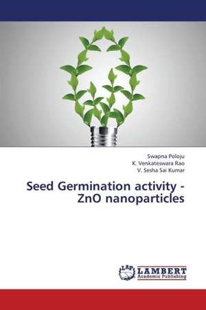 Seed Germination activity - ZnO nanoparticles de Poloju Swapna