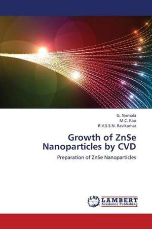 Growth of ZnSe Nanoparticles by CVD de Nirmala G.