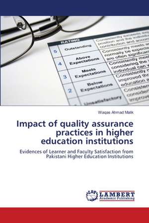 Impact of quality assurance practices in higher education institutions de Ahmad Malik Waqas