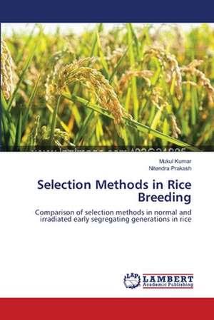 Selection Methods in Rice Breeding de Kumar Mukul