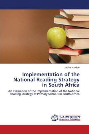 Implementation of the National Reading Strategy in South Africa de Naidoo Indira