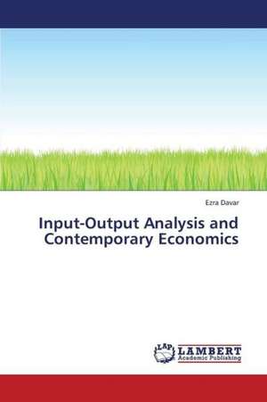 Input-Output Analysis and Contemporary Economics de Davar Ezra